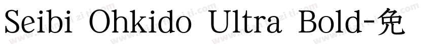 Seibi Ohkido Ultra Bold字体转换